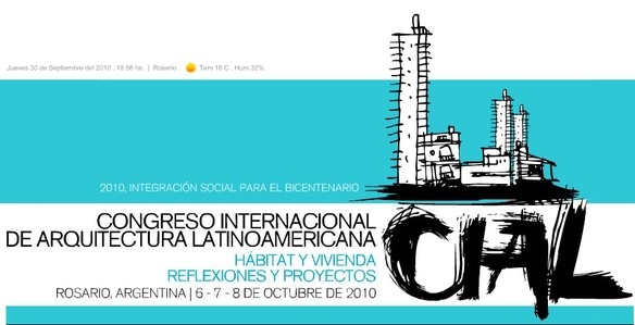 CIAL2010: Congreso internacional de arquitectura latinoamericana. Asociación Empresaria de Rosario.